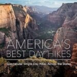 Explore America: Top 50 Spectacular Day Hikes